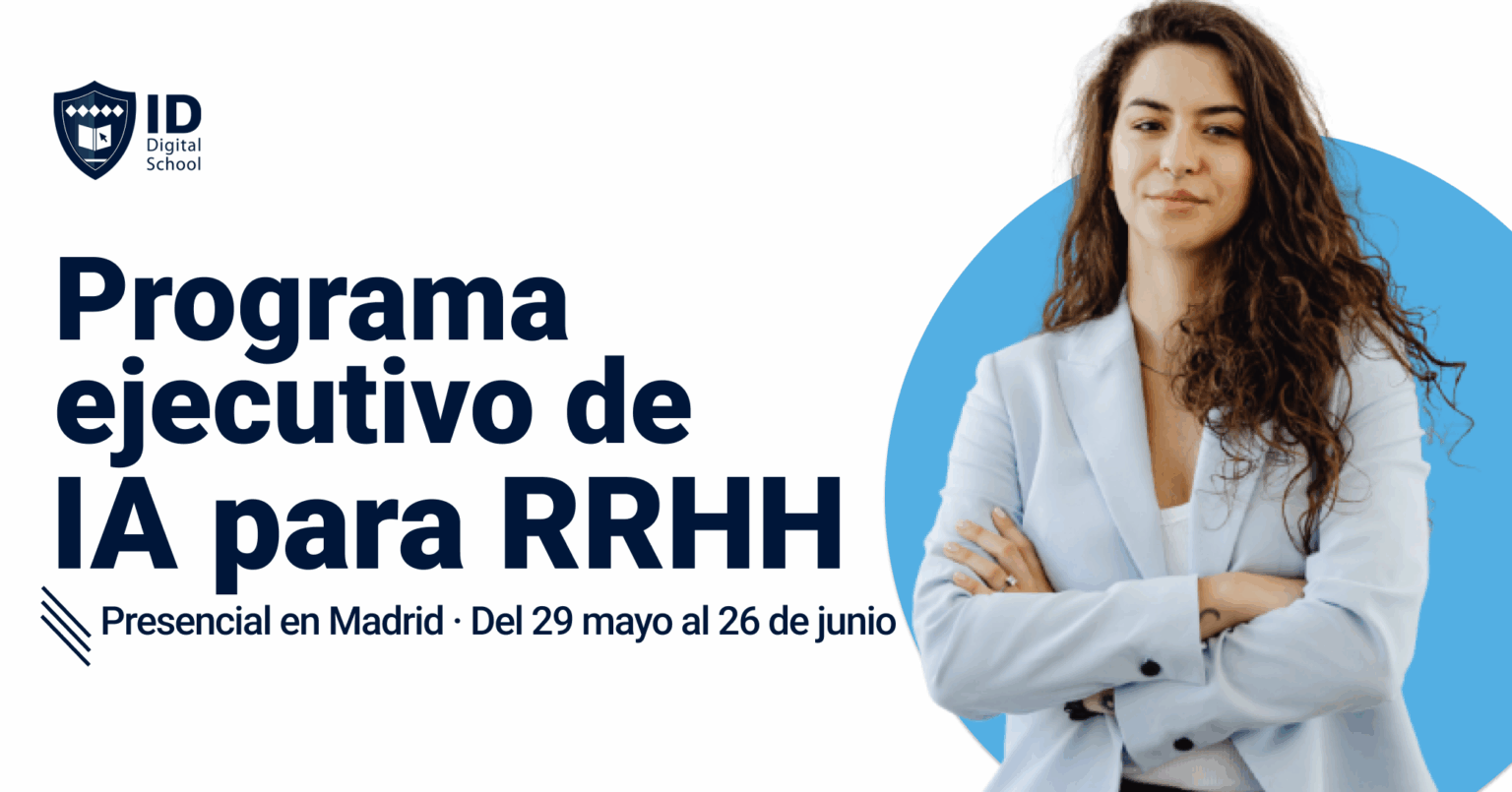 ID Digital School lanza innovador curso ejecutivo para aplicar la IA a la gestión de RRHH