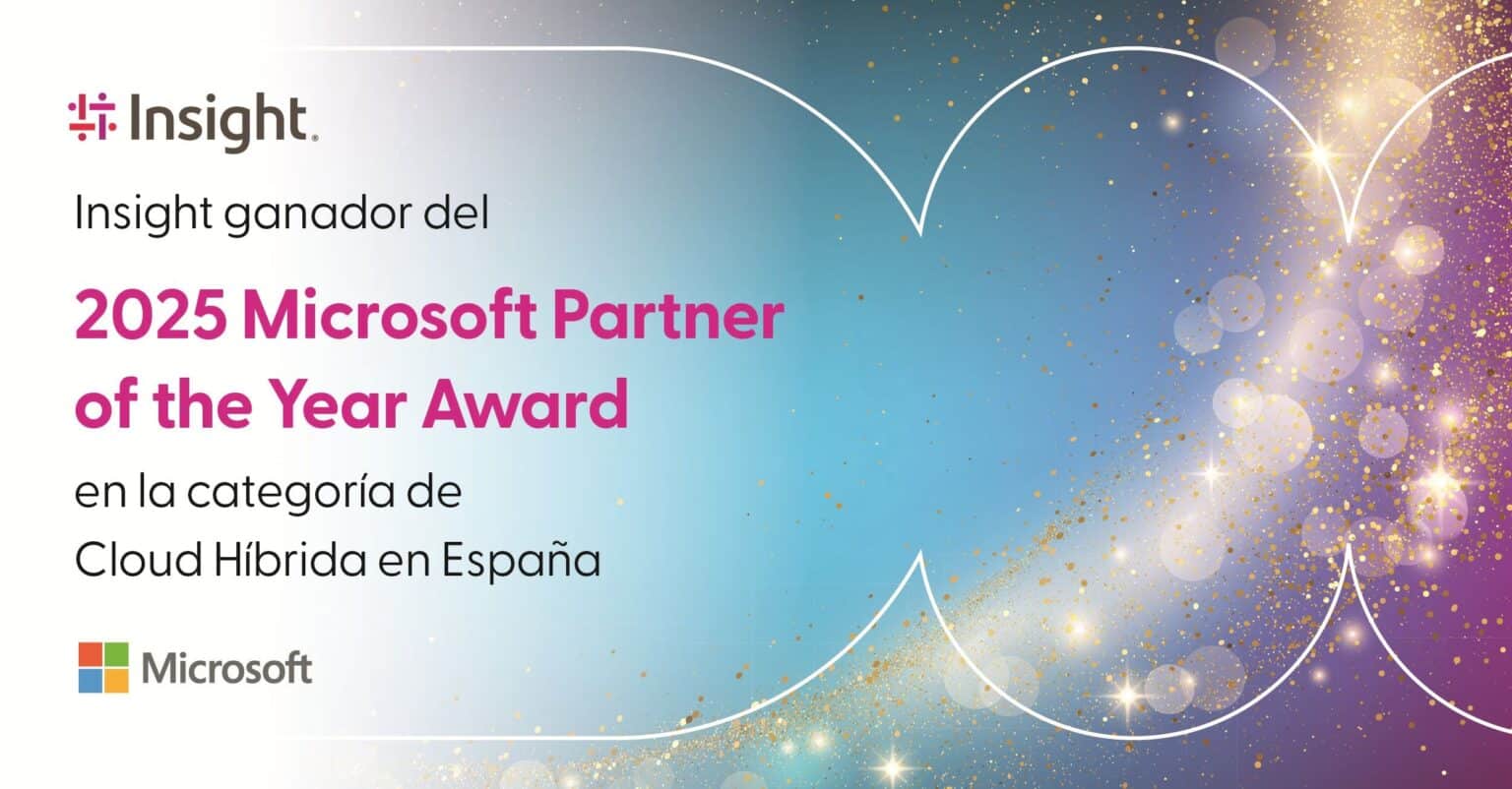 Insight gana el premio Microsoft FY25 Partner of the Year al Mejor Partner de Cloud Híbrida en España